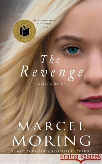The Revenge: A Romantic Thriller Marcel Moring 9781790896134 Newcastle Books