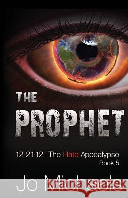 The Prophet Tia Silverthorn Jo Michaels 9781790917501 Independently Published