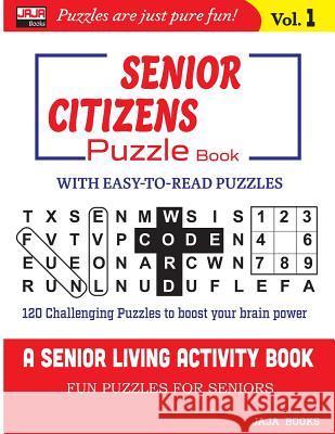 Senior Citizens Puzzle Book: Vol. 1 Jaja Books 9781790947409