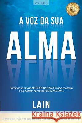 A Voz Da Sua Alma Lain Garci 9781790949700 Independently Published