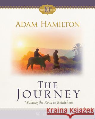 The Journey: Walking the Road to Bethlehem Hamilton, Adam 9781791018207