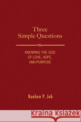 Three Simple Questions Rueben Job 9781791029852 Abingdon Press
