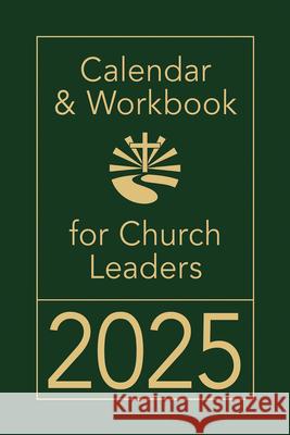 Calendar & Workbook for Church Leaders 2025 Abingdon Press 9781791032234