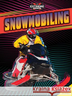 Snowmobiling Blaine Wiseman 9781791118488