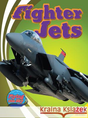 Fighter Jets Wendy Hinot 9781791118563 Av2