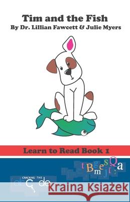 Tim and the Fish: Learn to Read Book 1 (American Version) Julie Myers Lillian Fawcett 9781791301460
