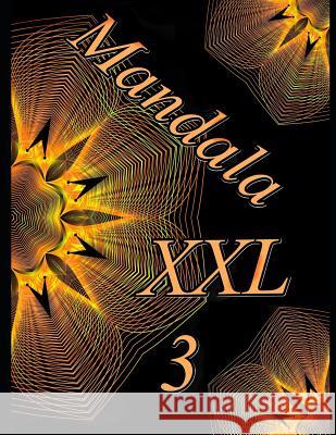 Mandala XXL 3 The Art of You 9781791325503 Independently Published