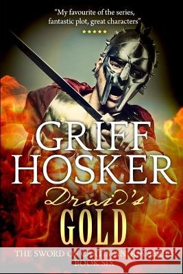 Druid's Gold Griff Hosker 9781791332693