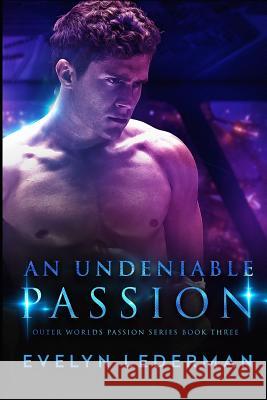 An Undeniable Passion Evelyn Lederman 9781791334475