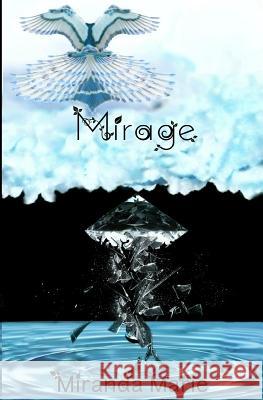 Mirage Miranda Marie 9781791335243 Independently Published