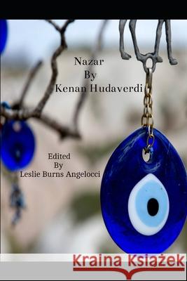 Nazar: Self-Fulling Prophecy Realized Angelocci, Leslie Burns 9781791349356