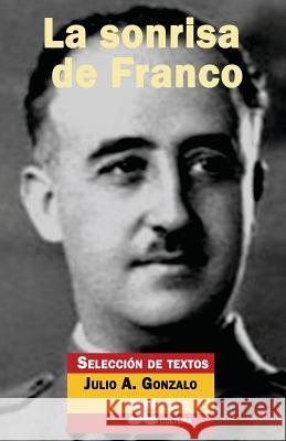 La Sonrisa de Franco Julio a. Gonzalo 9781791358792