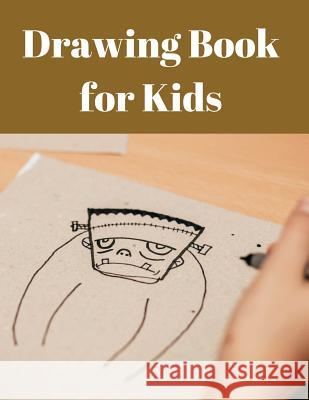 Drawing Book for Kids Trueheart Designs 9781791395261 Independently Published