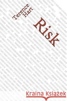 Risk Terence Hart 9781791395483 Independently Published