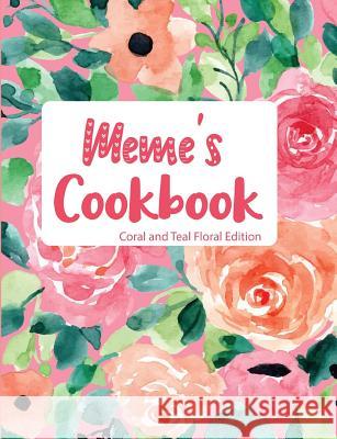 Meme's Cookbook Coral and Teal Floral Edition Pickled Pepper Press 9781791501464 
