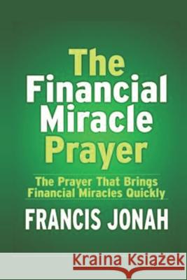 The Financial Miracle Prayer Francis Jonah 9781791538019