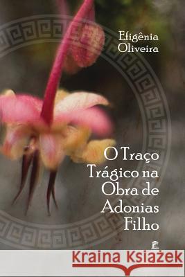 O Tra Efig Oliveira 9781791553678 Independently Published