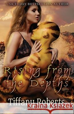 Rising from the Depths Tiffany Roberts 9781791576592