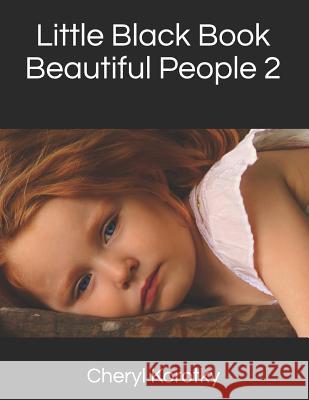 Little Black Book Beautiful People 2 Cheryl Korotky 9781791577353 Independently Published