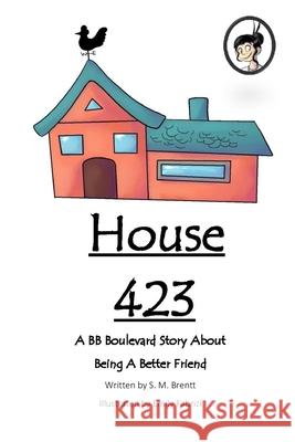 House 423 Emily Fabrizi S. M. Brentt 9781791585310 Independently Published