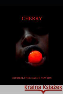 Cherry Rebecca Anne Banks Melanie Flores Kimberlynne Darby Newton 9781791623562 Independently Published