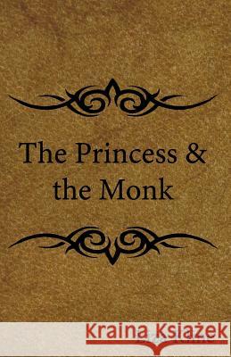 The Princess & the Monk Liza Kline 9781791657666