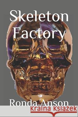 Skeleton Factory Ronda Anson 9781791657994