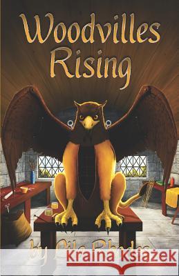 Woodvilles Rising Lila Rhodes 9781791665654 Independently Published