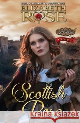 Scottish Rose: Coira Elizabeth Rose 9781791670337