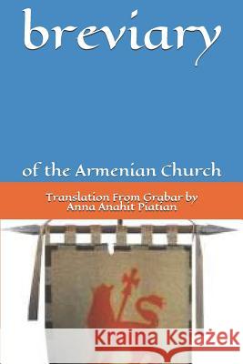 Armenian Church's: B R E s I A R Y Anna Anahit Paitian 9781791681982 Independently Published