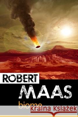 Biome Robert Maas 9781791685850 Independently Published