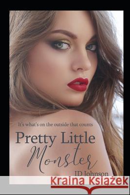 Pretty Little Monster Sienna Morrow Id Johnson 9781791723767 Independently Published