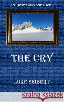 The Cry Luke Seibert 9781791725341