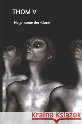 Hegemonie der Klone A. K. Binder 9781791744076 Independently Published