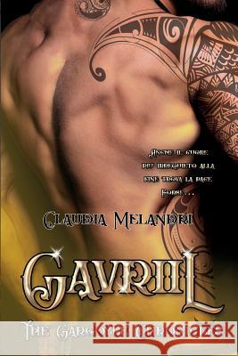 Gavriil: The Gargoyle Chronicles #2 Sherazade's Graphics Claudia Melandri 9781791776275