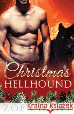 Christmas Hellhound Zoe Chant 9781791790646 Independently Published