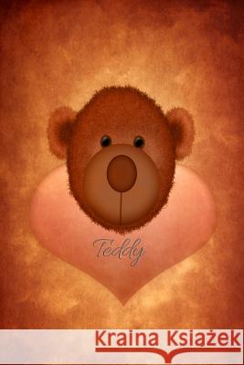 Teddy: Teddybär Kuscheltier Kinder Bär Kindheitserinnerung Tier Wild Kuschelig Liebenswert Trost Burlager, Claudia 9781791801885 Independently Published