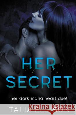 Her Secret Talia Ellison 9781791831479