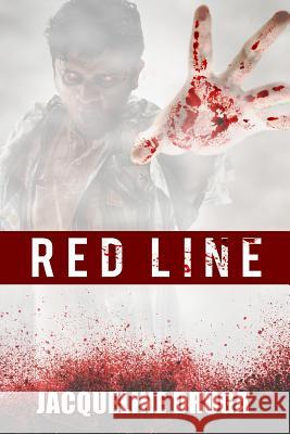 Red Line Jacqueline Druga 9781791845698 Independently Published