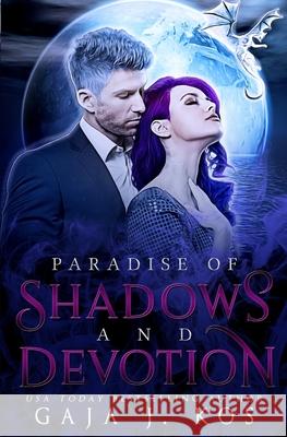 Paradise of Shadows and Devotion Gaja J. Kos 9781791850364