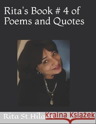 Rita's Book # 4 of Poems and Quotes Rita S 9781791850692