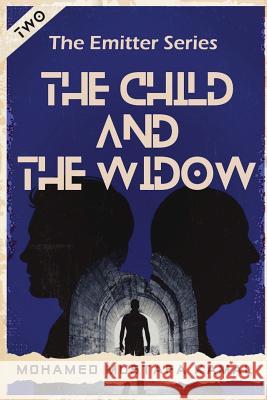 The Child and the Widow Mohamed Mustafa Kamal 9781791867089