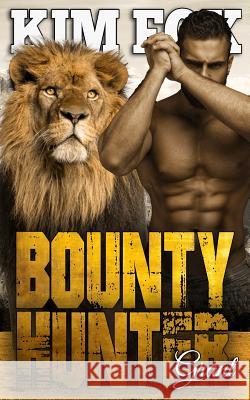 Bounty Hunter: Grant Kim Fox 9781791872809 Independently Published