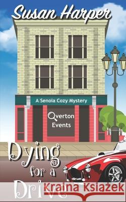 Dying for a Drive Susan Harper 9781791879204