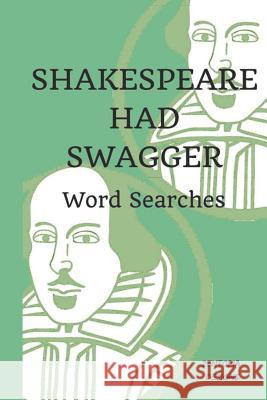 Shakespeare Had Swagger: Word Searches Zentopia Designs 9781791884000