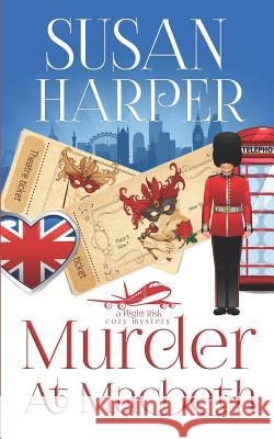 Murder at Macbeth Susan Harper 9781791903237