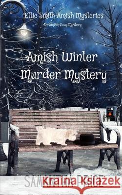 Amish Winter Murder Mystery Samantha Price 9781791908225