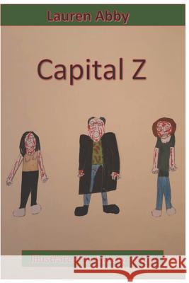 Capital Z Lauren Abby 9781791927264 Independently Published