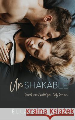 Unshakable Ella Sheridan 9781791944087 Independently Published