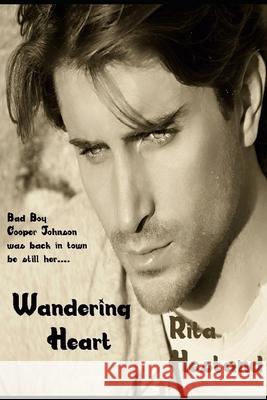 Wandering Heart Rita Hestand 9781791950347 Independently Published